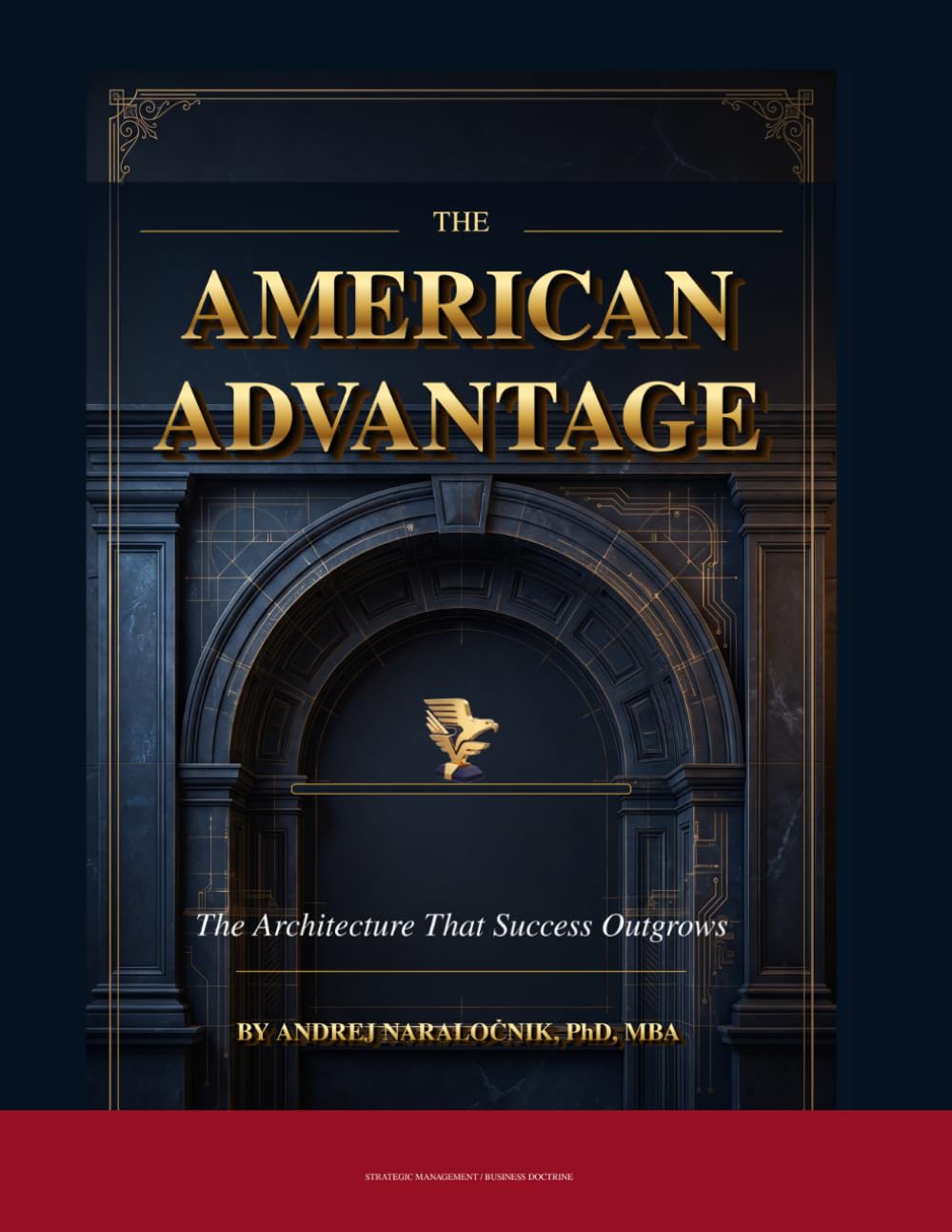 ler totalmente The American Advantage: The Architecture That Success Outgrows(TM)