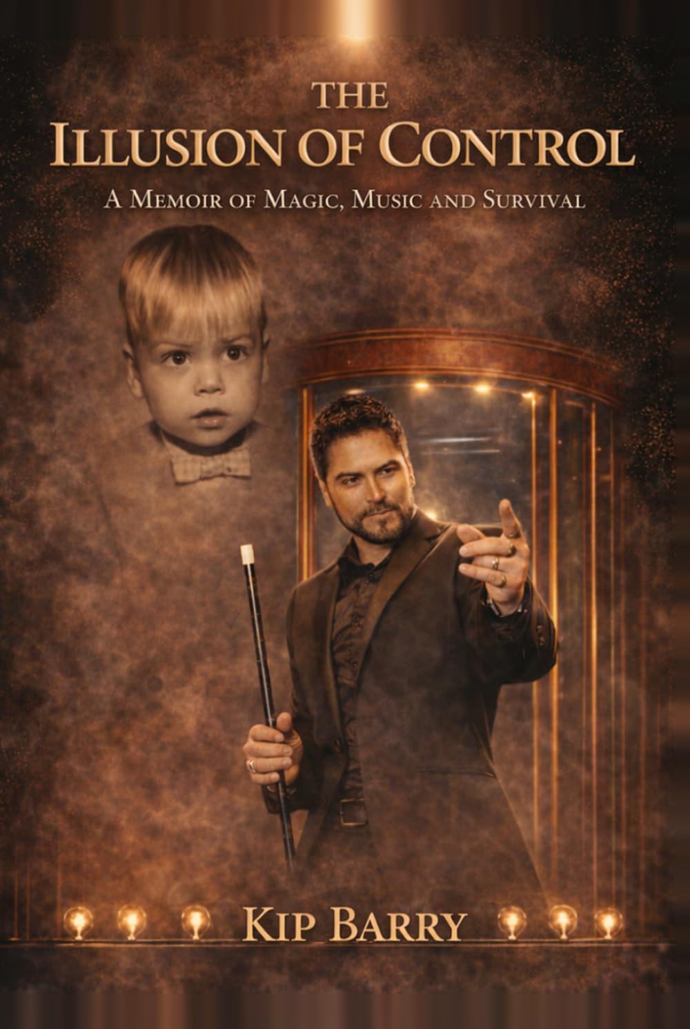 The Illusion of Control: A Memoir of Magic, Music and Survival