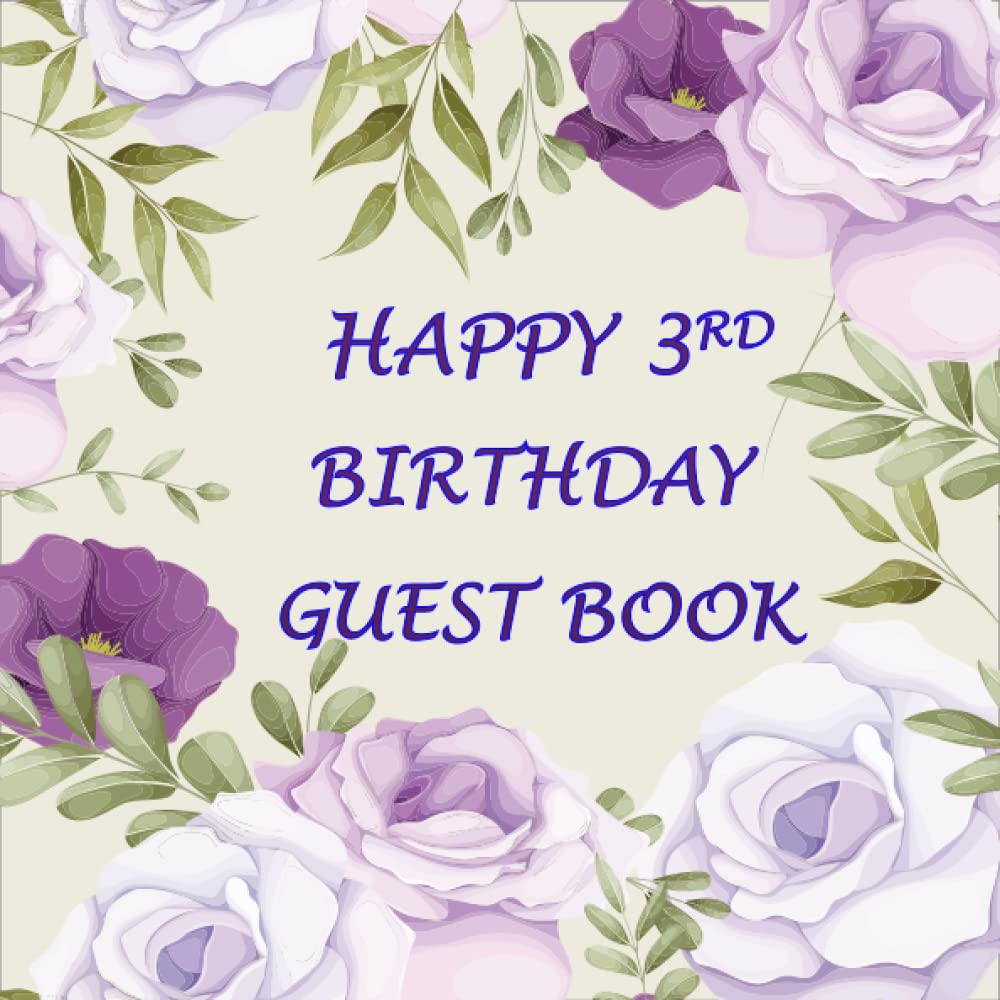 capítulo por capítulo baixar Happy 3rd Birthday Guest Book: Birthday Party Guest Book for Friends and Family to Write and Sign In (Name, Address, Best Wishes or Birthday Message)