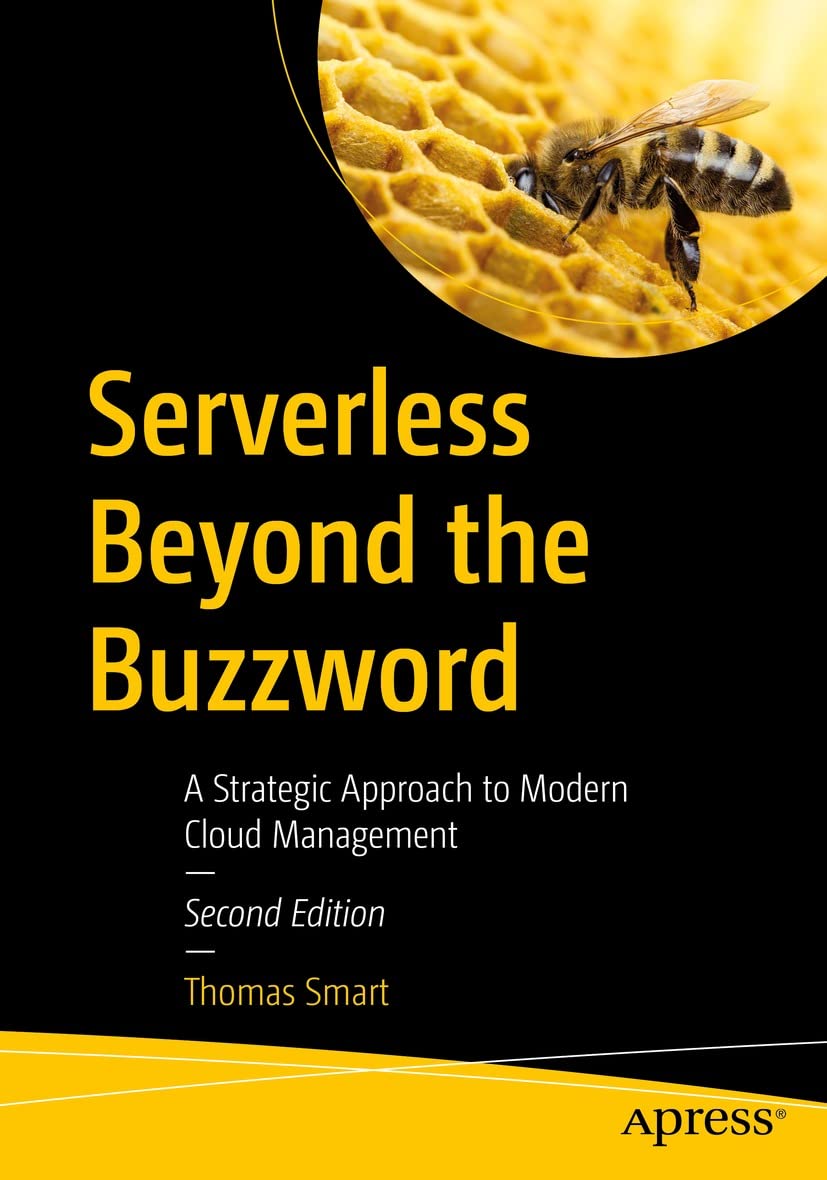 Serverless Beyond the Buzzword: A Strategic Approach to Modern Cloud Management (English Edition)