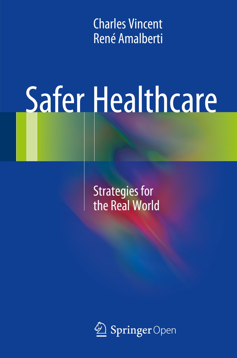 ler totalmente Safer Healthcare: Strategies for the Real World (English Edition)