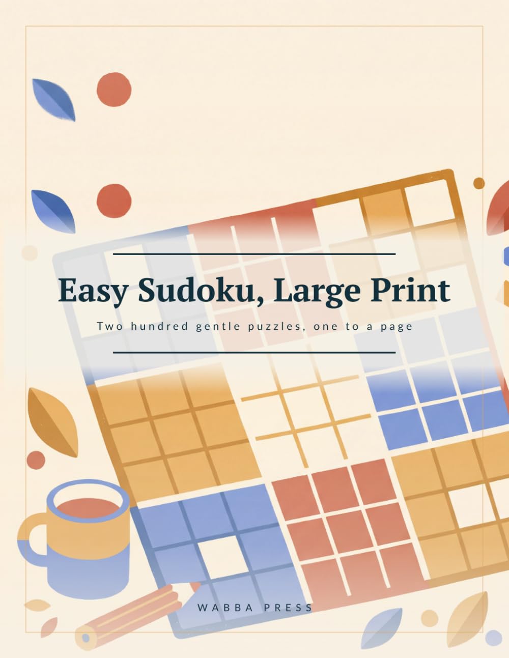 Easy Sudoku, Large Print: Two hundred gentle puzzles, one to a page baixar livro de graça