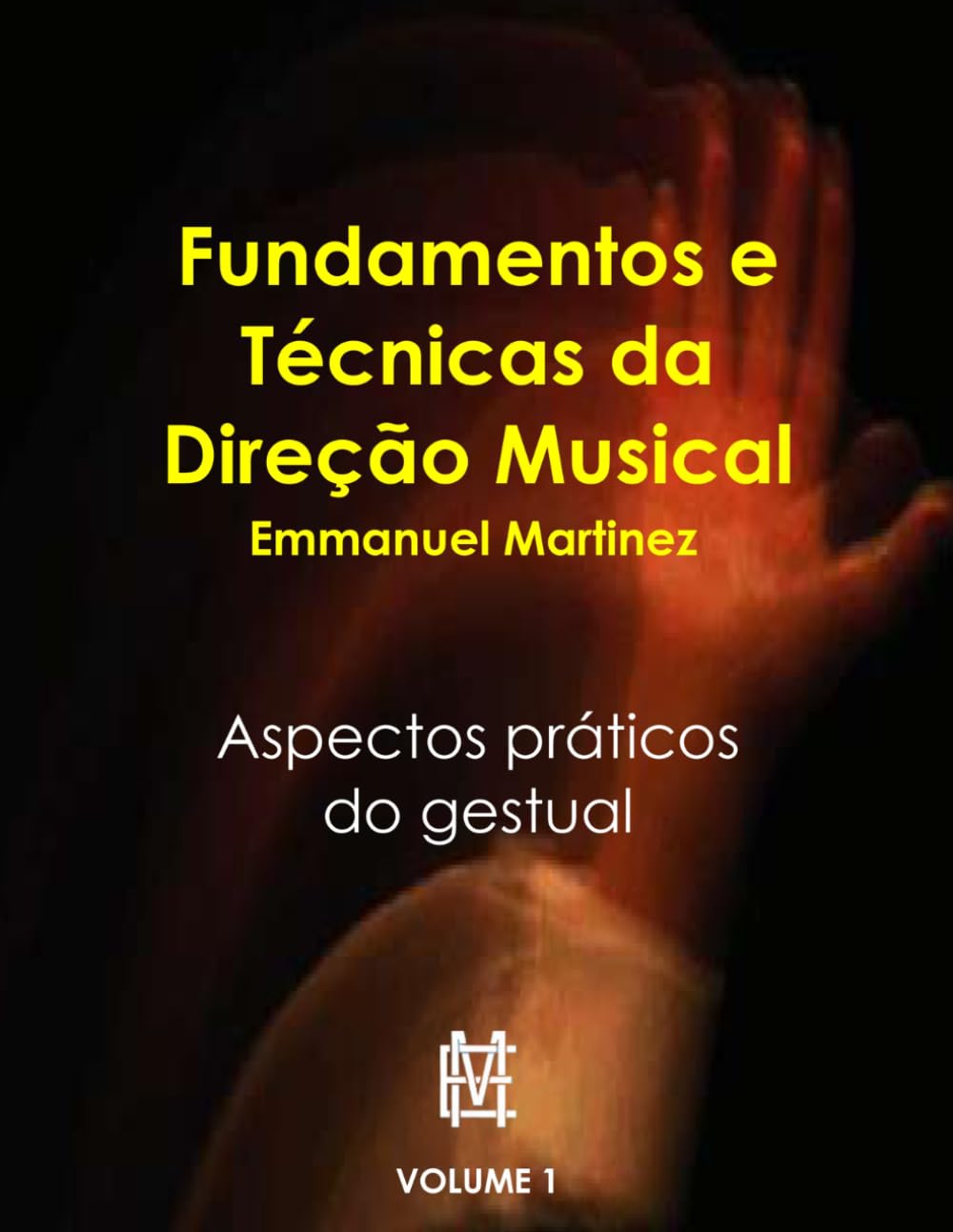 Fundamentos e Técnicas da Direção Musical: Aspectos práticos do Gestual (Portuguese Edition) baixar o livro de graça