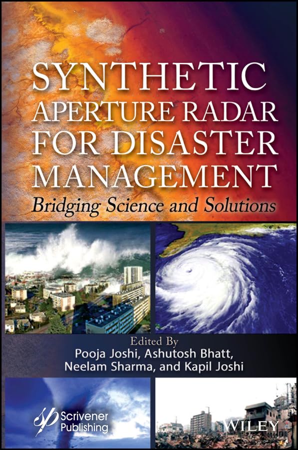 Synthetic Aperture Radar for Disaster Management: Bridging Science and Solutions (English Edition)