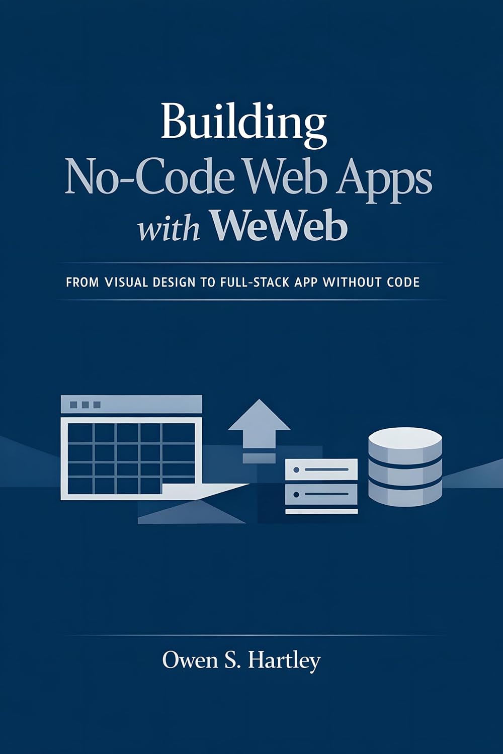 Building No-Code Web Apps with WeWeb: From Visual Design to Full-Stack App Without Code (English Edition) baixar o livro de graça