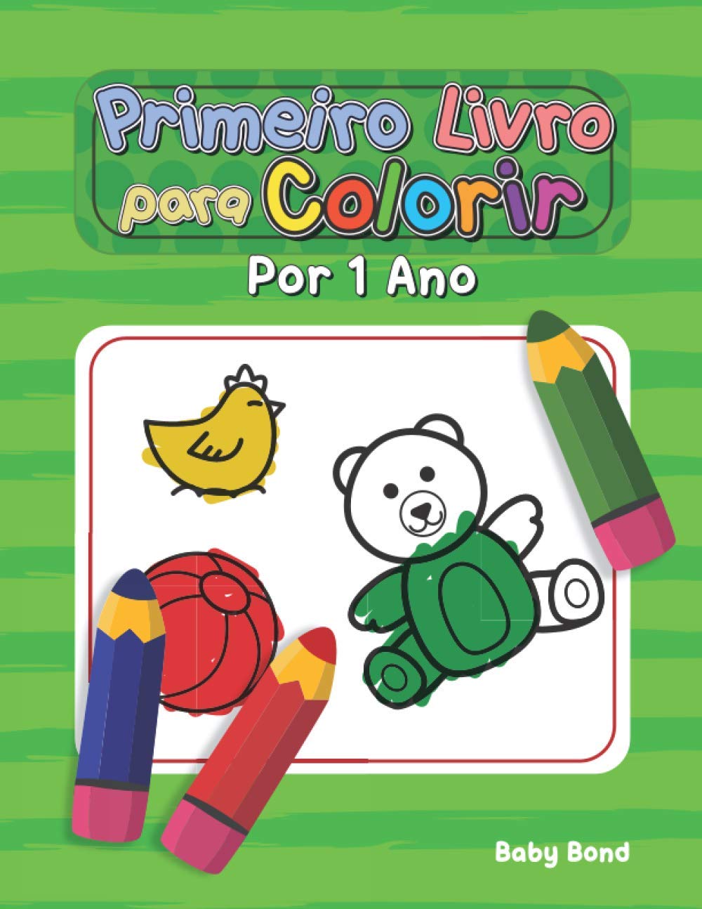 capítulo por capítulo baixar Primeiro Livro para Colorir Por 1 Ano: O primeiro livro de colorir perfeito para o seu filho. Bebês e crianças de 1 a 3 anos. Maneira simples de... em grandes formatos. (Portuguese Edition)