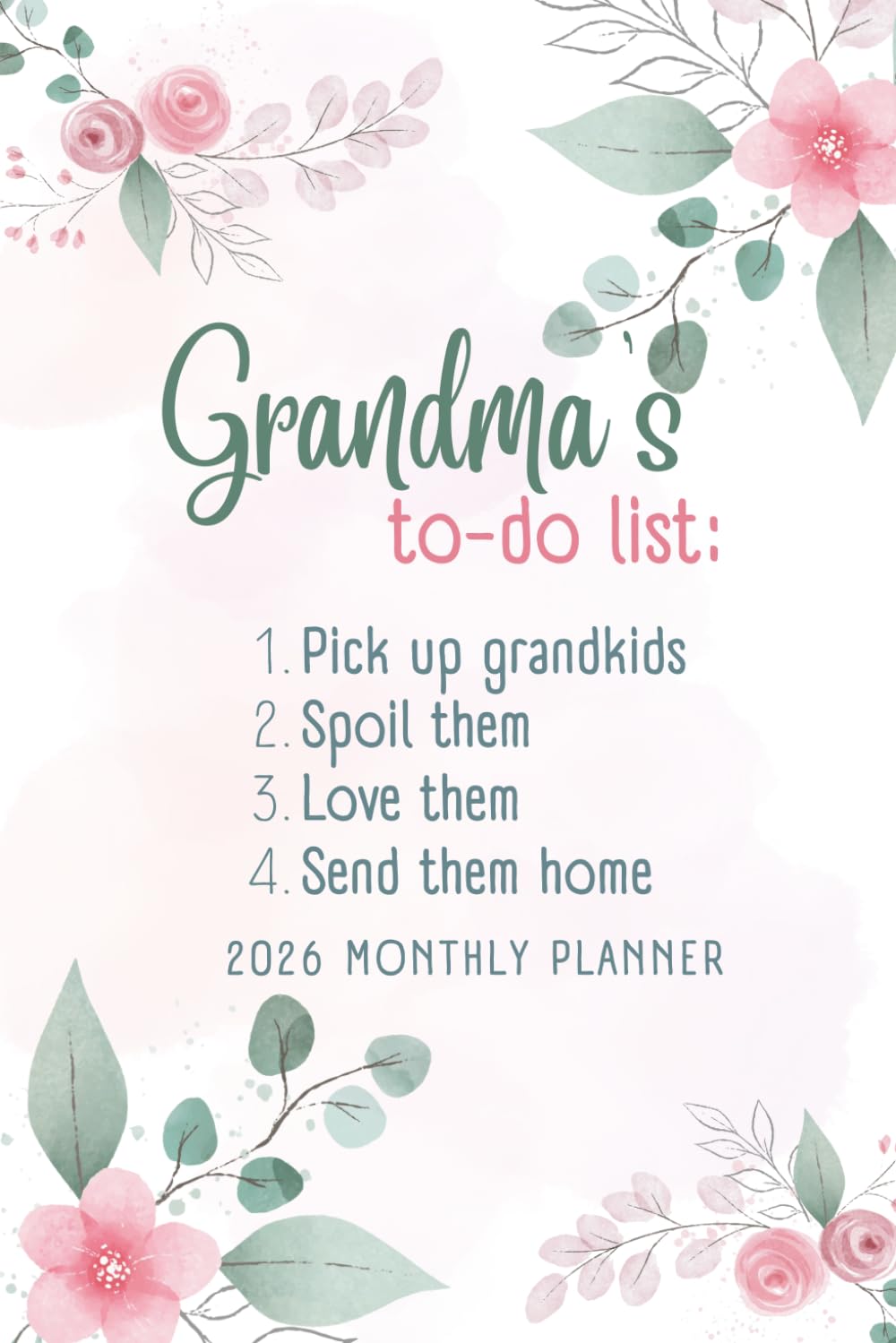 Grandma's To-Do List 2026 Monthly Planner: Pastel Floral Design Daily Organizer with Holidays, Tabs, and Grandparent Quotes baixar o livro de graça