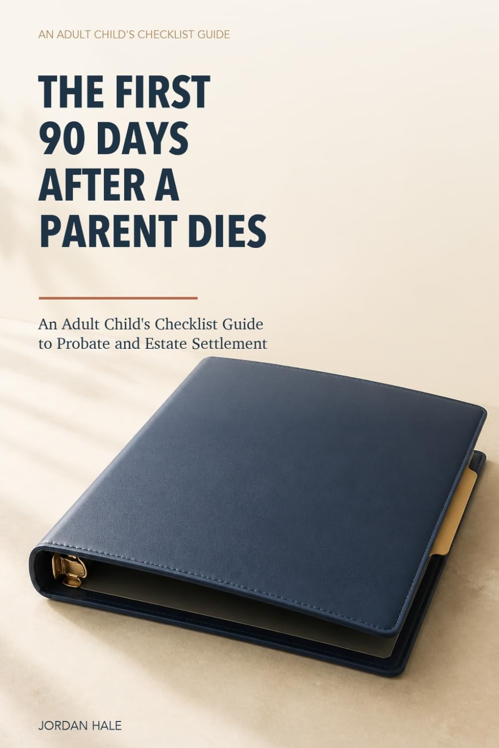capítulo por capítulo baixar The First 90 Days After a Parent Dies: An Adult Child's Checklist Guide to Probate and Estate Settlement
