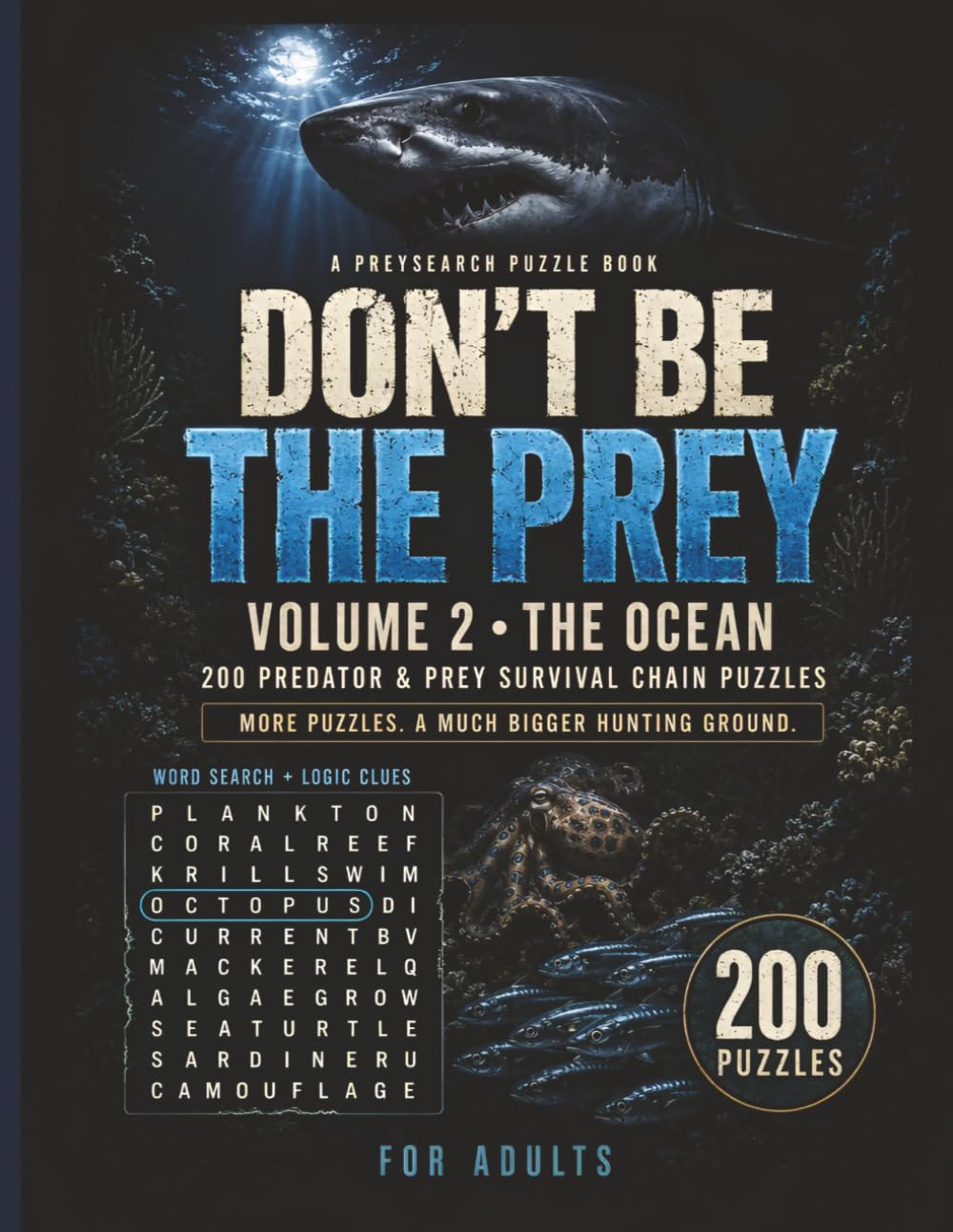 ler totalmente Don't Be the Prey — Volume 2: The Ocean: 200 Ocean Predator & Prey Word Search Logic Puzzles for Adults — Missing Words, Hidden Clues & Survival... Unique Word Search and Logic Puzzles Ever!)