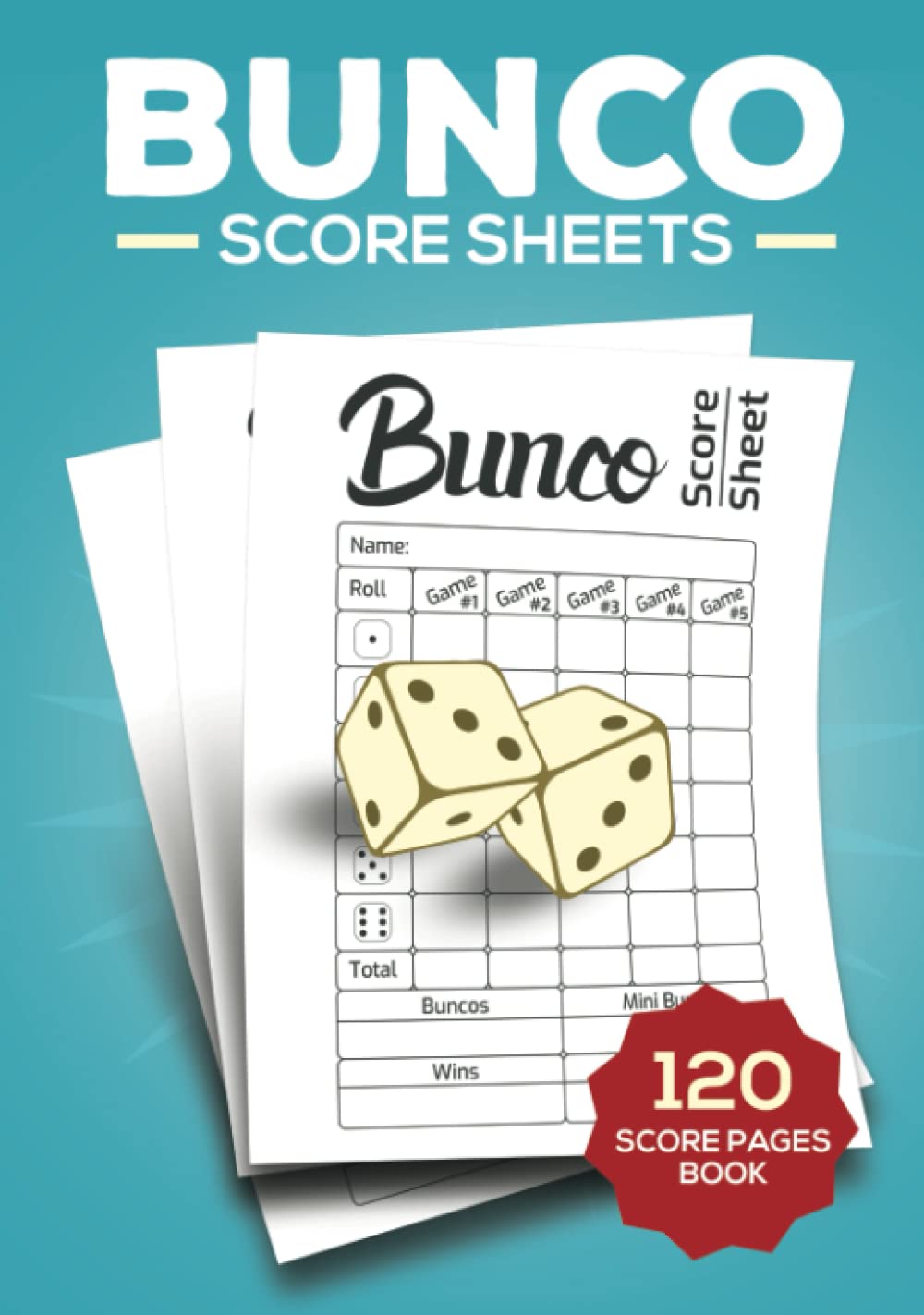 Bunco Score Sheets Hard Cover: 120 Score Pads for Bunco Scorekeeping, Bunco Game Score Book baixar livro de graça