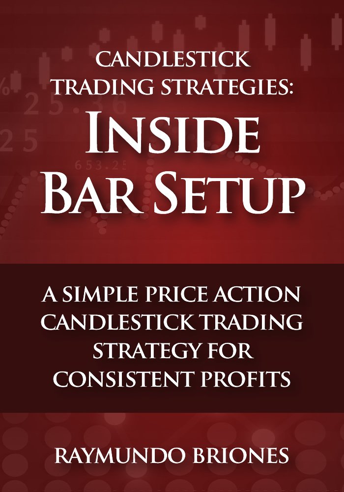ler totalmente Candlestick Trading Strategies: Inside Bar Setup: A Simple Price Action Candlestick Trading Strategy for Consistent Profits (English Edition)