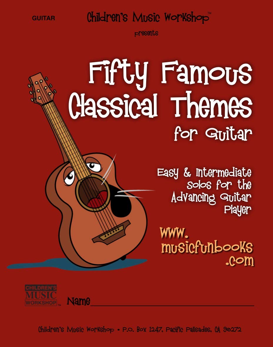 Fifty Famous Classical Themes for Guitar: Easy and Intermediate Solos for the Advancing Guitar Player (Guitar Books by Music Fun Books) (English Edition)