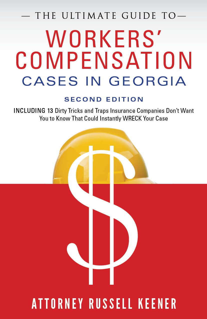 ler totalmente The Ultimate Guide to Workers’ Compensation Cases in Georgia: Including 13 Dirty Tricks and Traps Insurance Companies Don't Want You to Know That Could Instantly Wreck Your Case (English Edition)