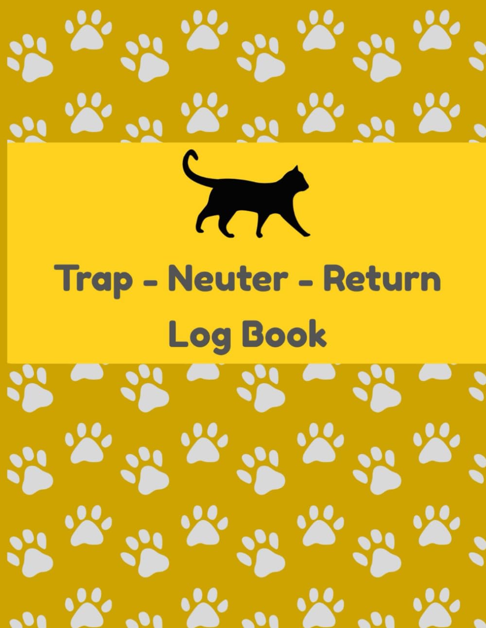 ler totalmente TNR Log Book - Cute Paws and Dark Gold Background: A Record Keeping Journal for Trap-Neuter-Return Cat Rescue and Colony Management