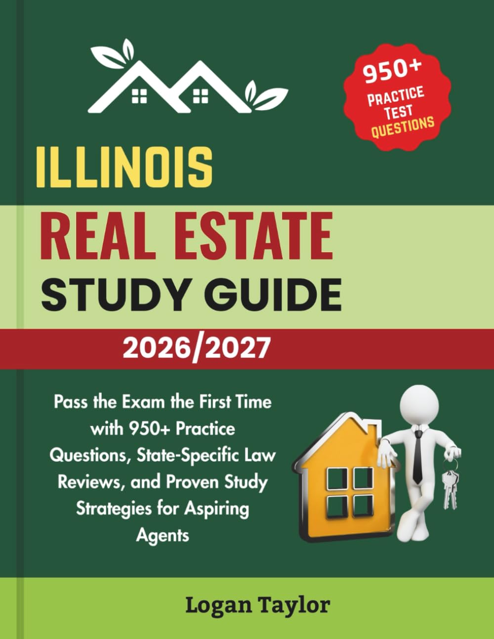ILLINOIS REAL ESTATE STUDY GUIDE 2026/2027: Pass the Exam the First Time with 950+Practice Questions, State-Specific Law Reviews, and Proven Study Strategies for Aspiring Agents baixar o livro de graça