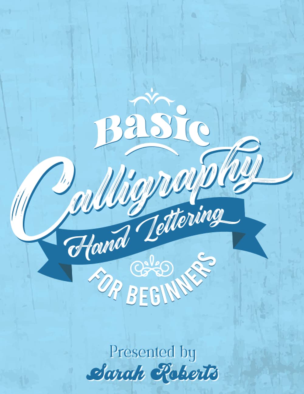 ler totalmente Basic Calligraphy Hand Lettering For Beginners: Hand Lettering Workbook Including Upper & Lower Case Alphabet, Positive Words, Months & Numbers