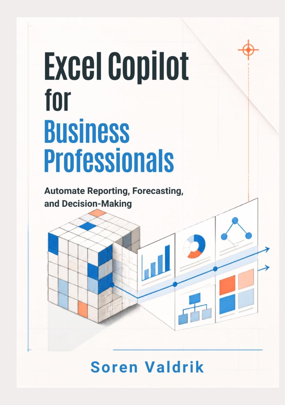 capítulo por capítulo baixar Excel Copilot for Business Professionals: Automate Reporting, Forecasting, and Decision-Making