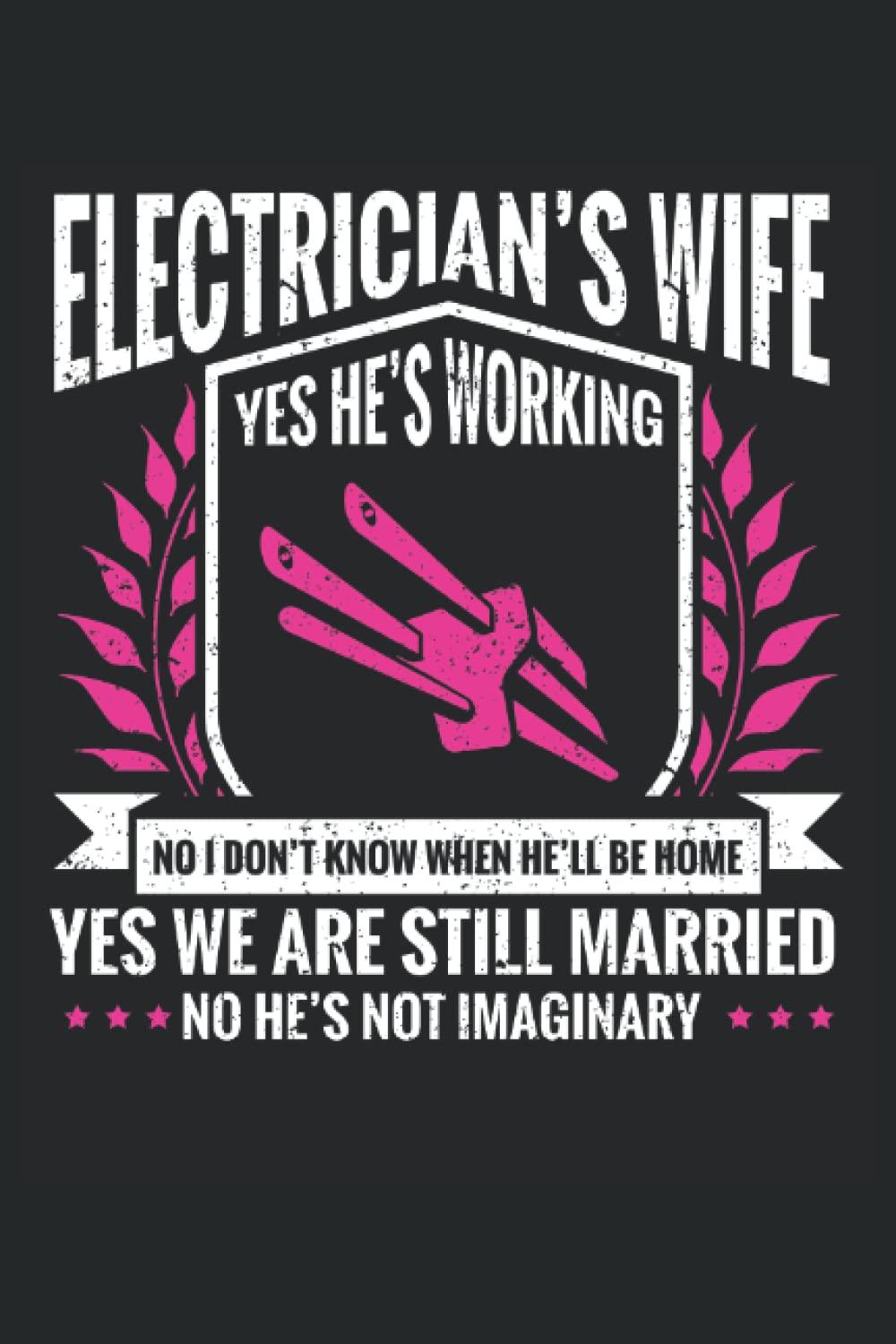 Electrician's Wife, Yes He's Working, No I Don't Know when He'll Be Home: Electrician Notebook, Electrician Notepad, Electrician Journal, Medium Ruled, 100 Pages, 6"x9" baixar o livro de graça