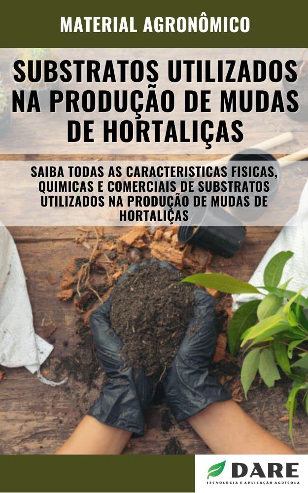 ler totalmente SUBSTRATOS UTILIZADOS NA PRODUÇÃO DE MUDAS DE HORTALIÇAS