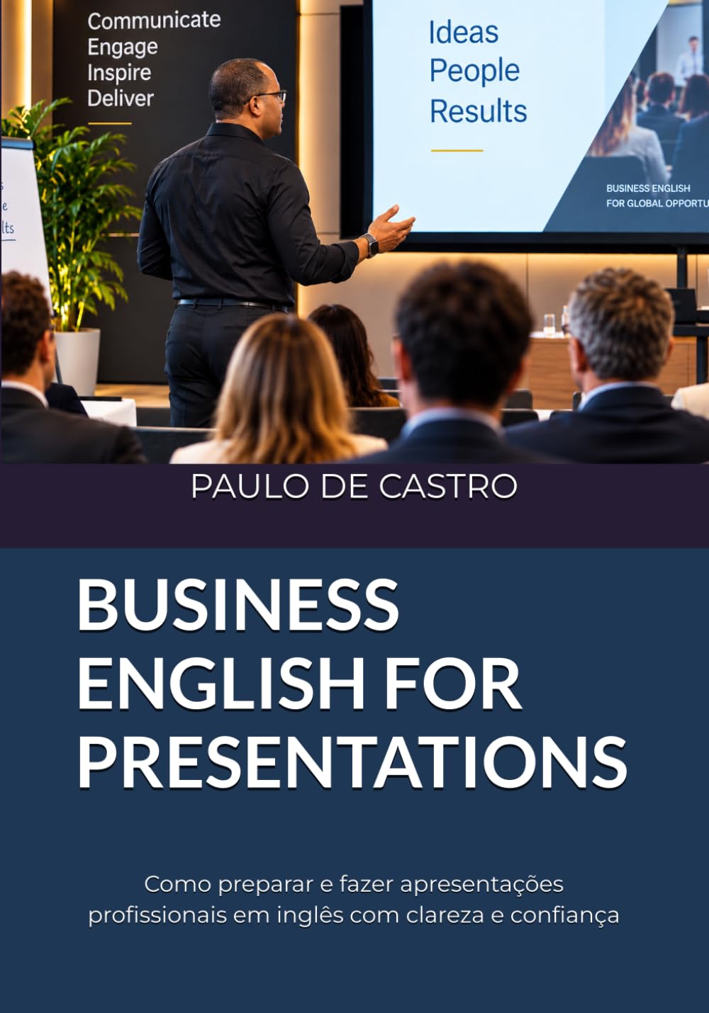 capítulo por capítulo baixar BUSINESS ENGLISH FOR PRESENTATIONS: Como preparar e fazer apresentações profissionais em inglês com clareza e confiança (Portuguese Edition)