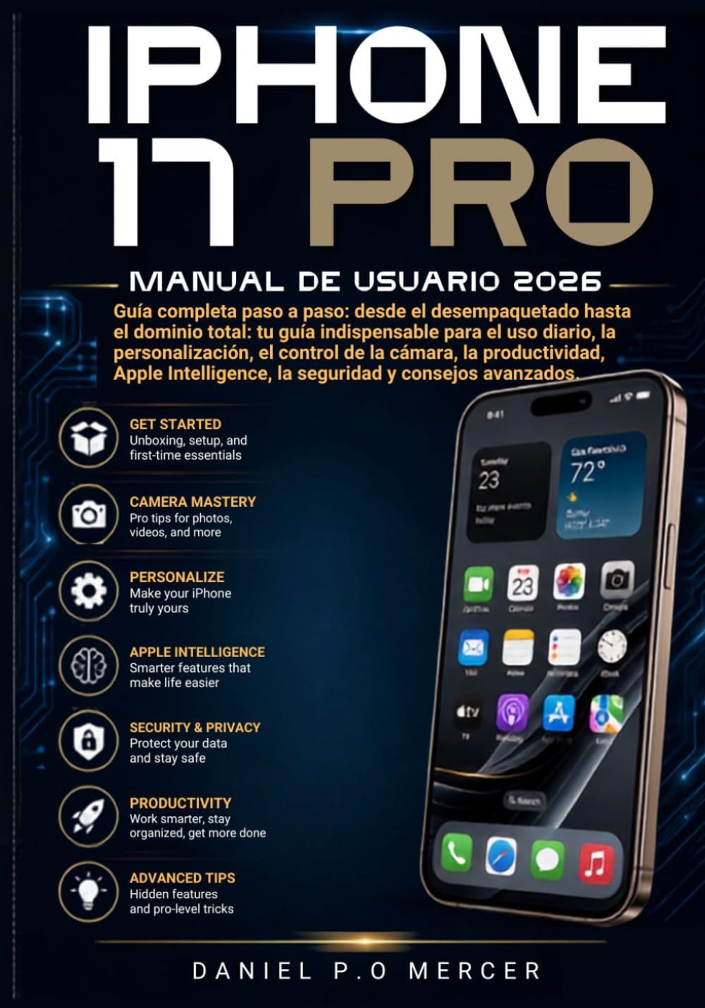 ler totalmente GUÍA DE USUARIO DEL APPLE IPHONE 17 PRO 2026: anual completo paso a paso: Desde el desempacado hasta el dominio – tu compañero esencial para el uso... de Apple, seguridad y con (Spanish Edition)