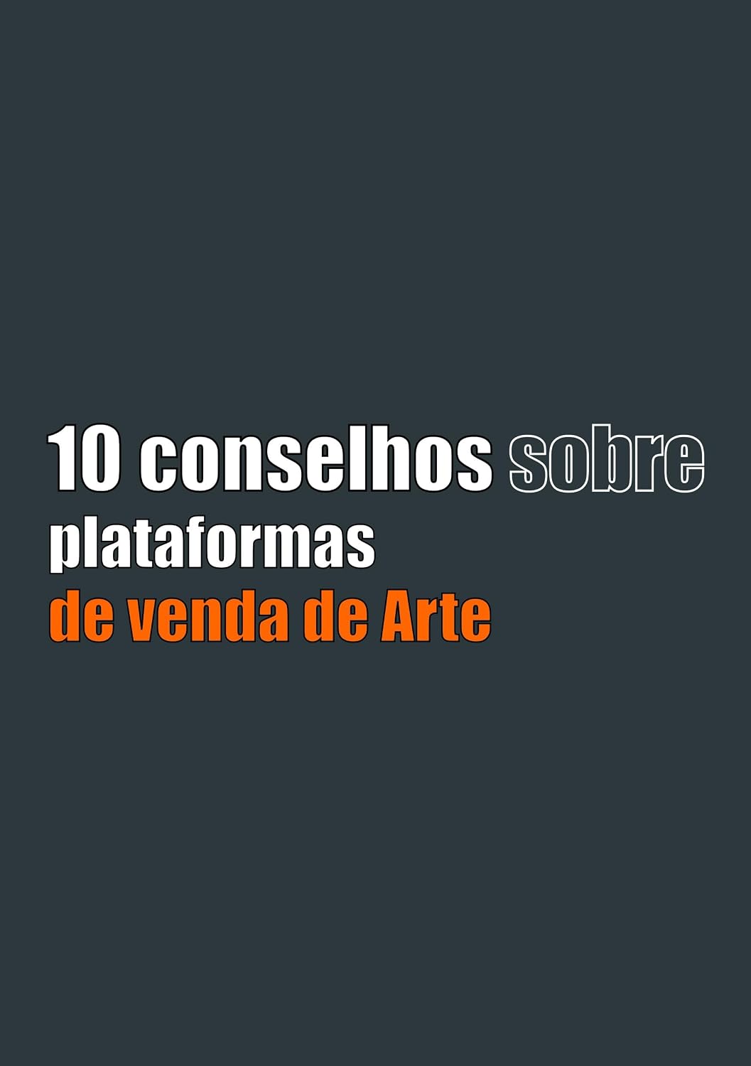 10 conselhos sobre as plataformas de venda de arte baixar livro de graça