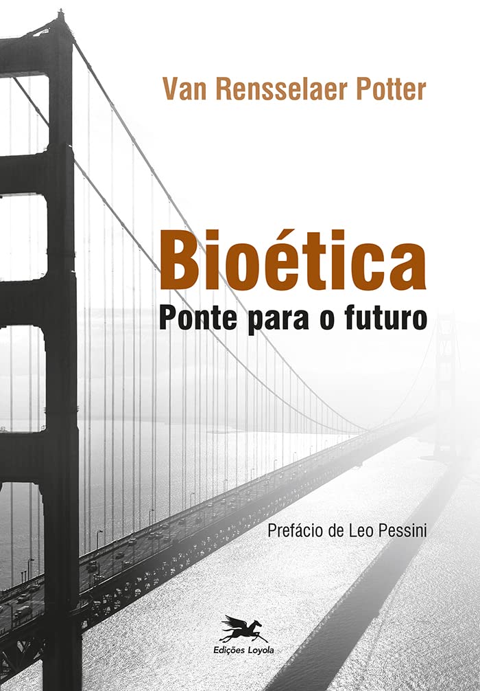 Bioética: Ponte para o futuro baixar o livro de graça