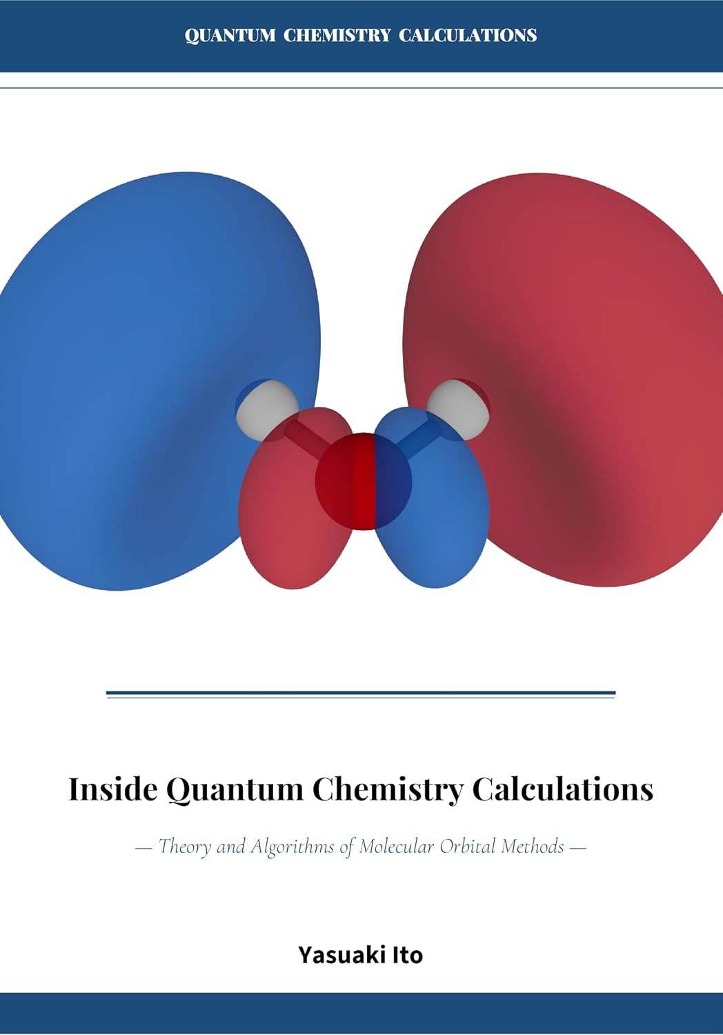 ler totalmente Inside Quantum Chemistry Calculations: Theory and Algorithms of Molecular Orbital Methods (English Edition)