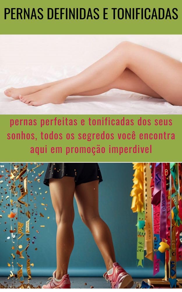 ler totalmente Pernas Definidas e Tonificadas