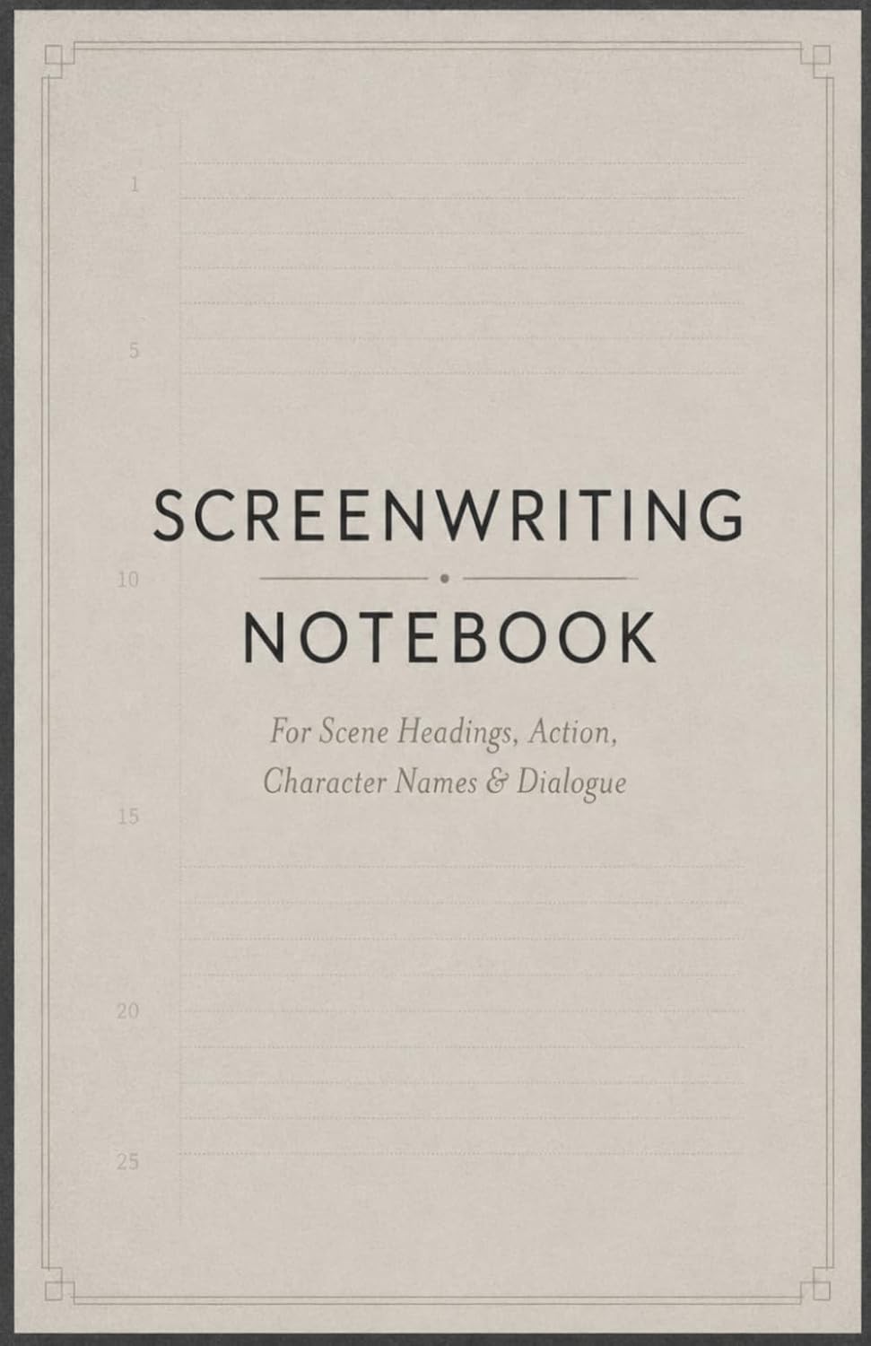 ler totalmente Screenwriting Notebook: For Scene Headings, Action, Character Names & Dialogue