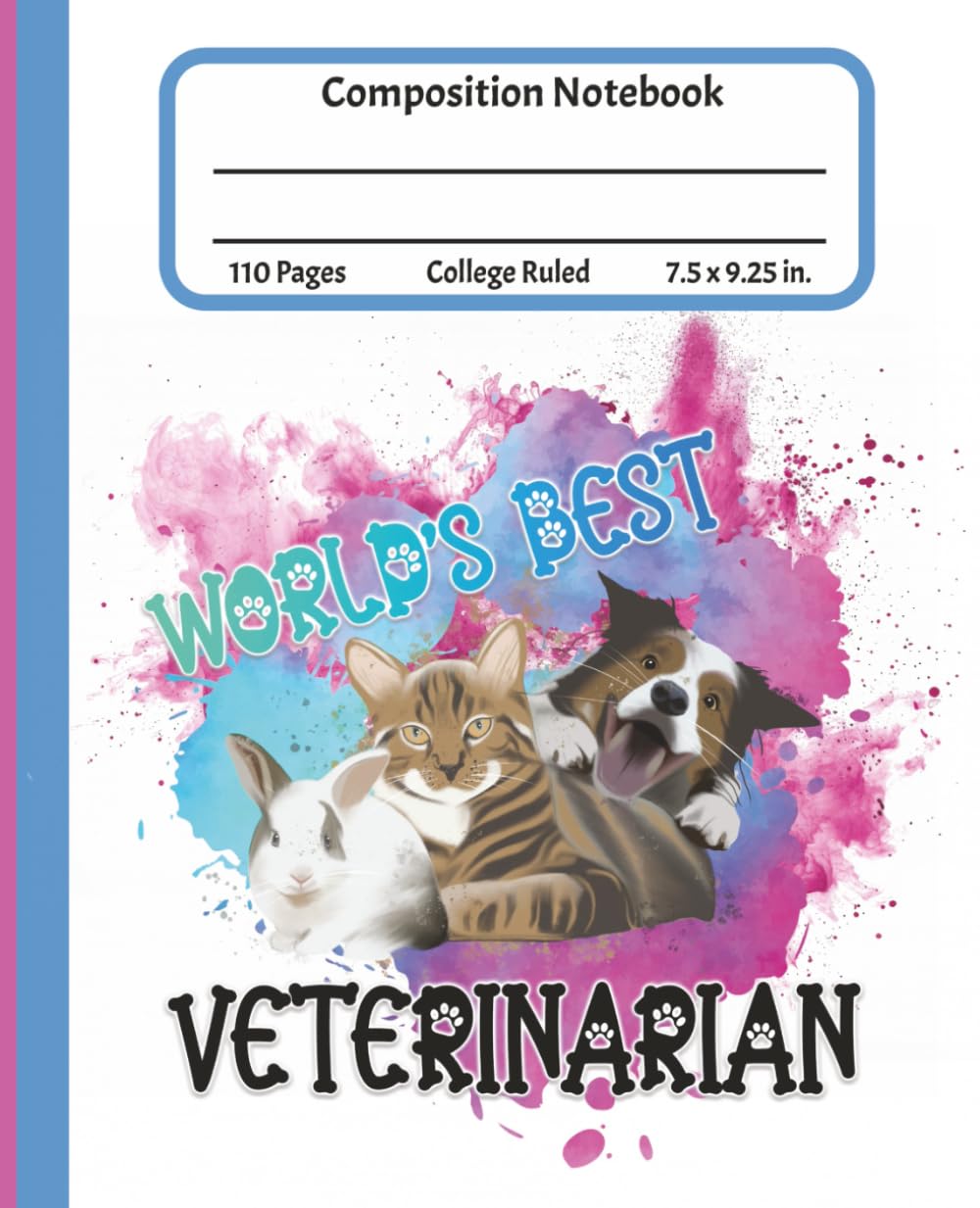 World’s Best Veterinarian - Animal Aesthetic Composition Notebook: Gift for Veterinary Professionals, Female Veterinarian, Vet Tech, or Student | Cute... | College Ruled | 110 Pages | 7.5" x 9.25" baixar o livro de graça
