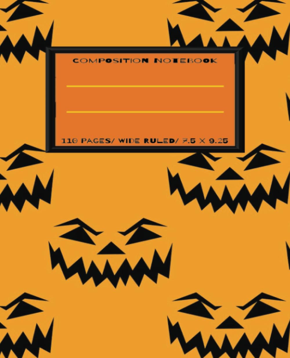 Orange Composition Notebooks| Halloween Kids Journal|7.5 X 9.25| Wide Ruled Lined 110 Pages| Back To School Supplies For Teens, Girls, Boys, ... and Craft| Halloween Compositions Notebook