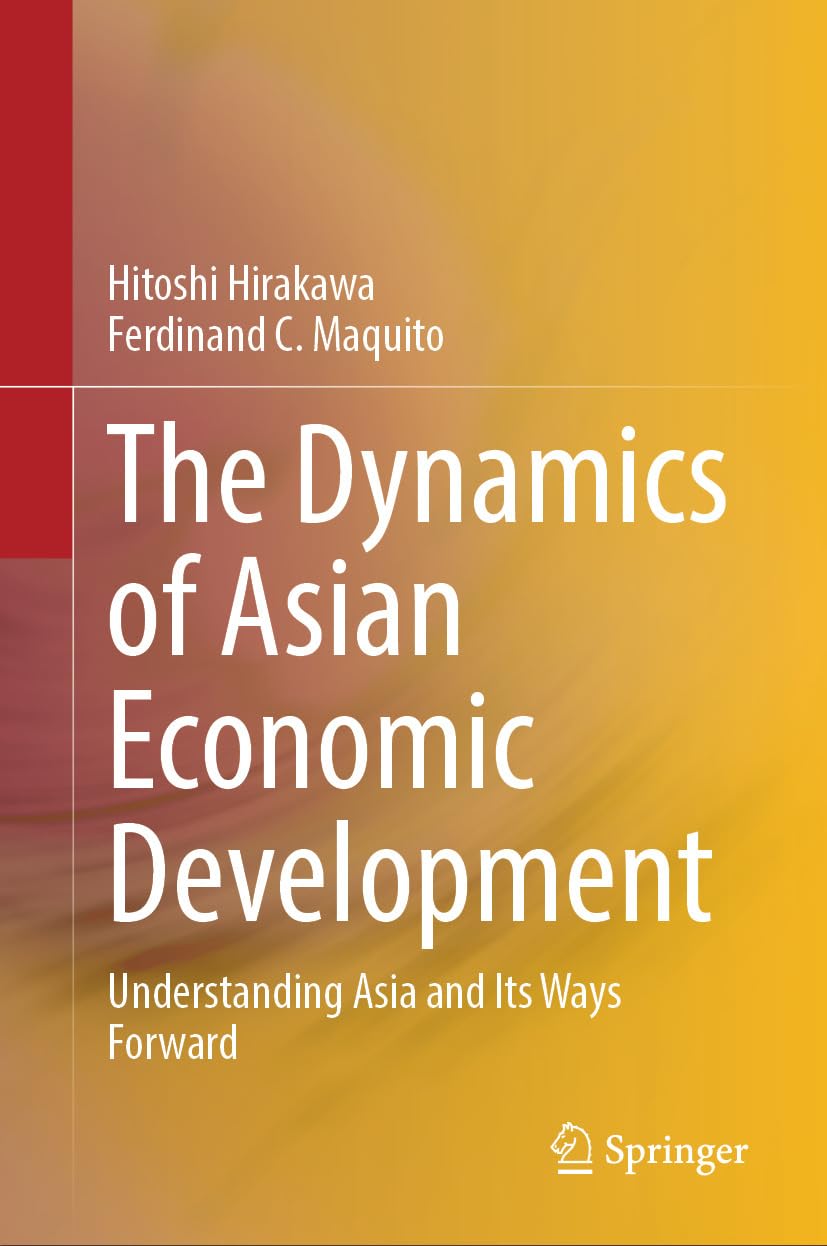 ler totalmente The Dynamics of Asian Economic Development: Understanding Asia and Its Ways Forward (English Edition)