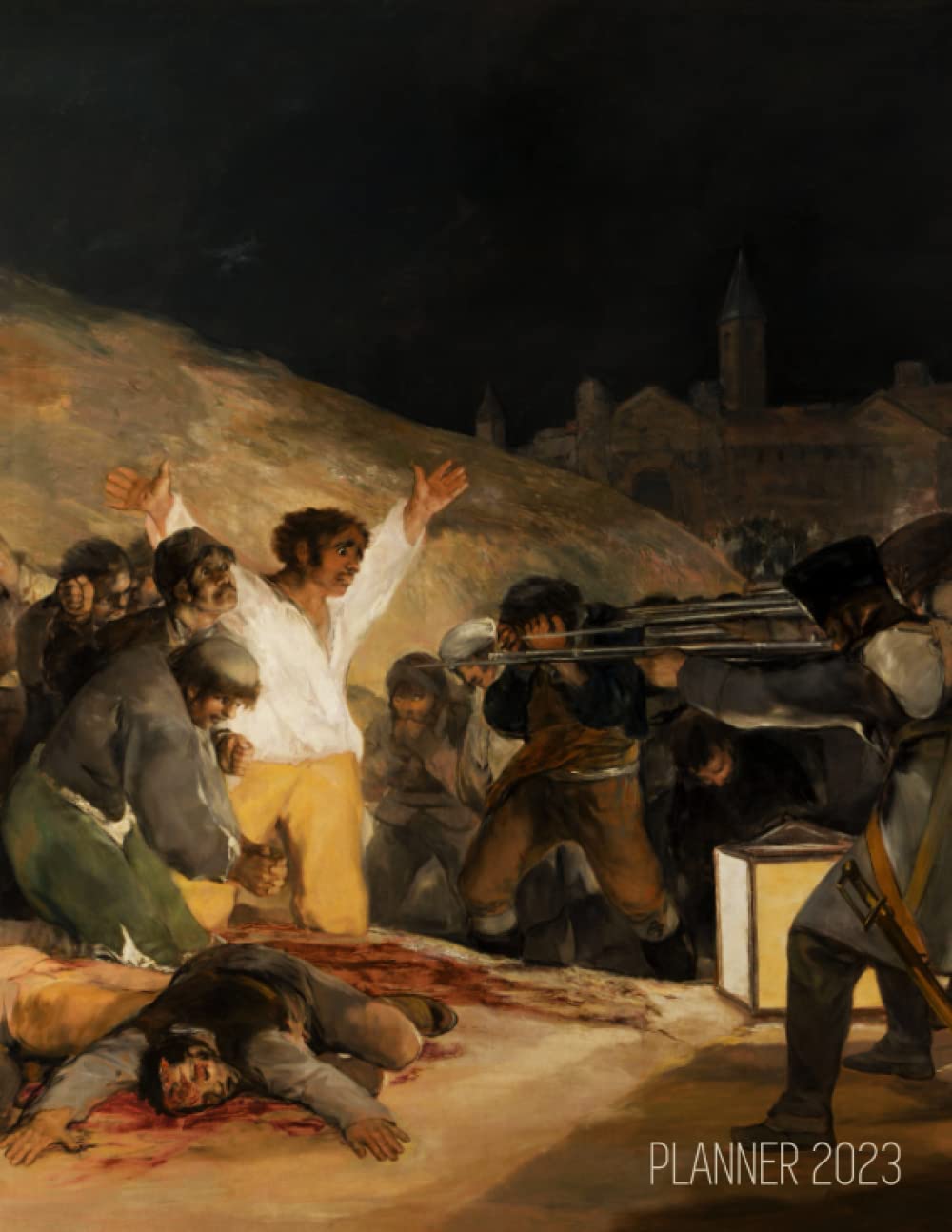capítulo por capítulo baixar Francisco Goya Planner 2023: The Third Of May 1808 | Romanticism Art Daily Organizer: January–December (12 Months)