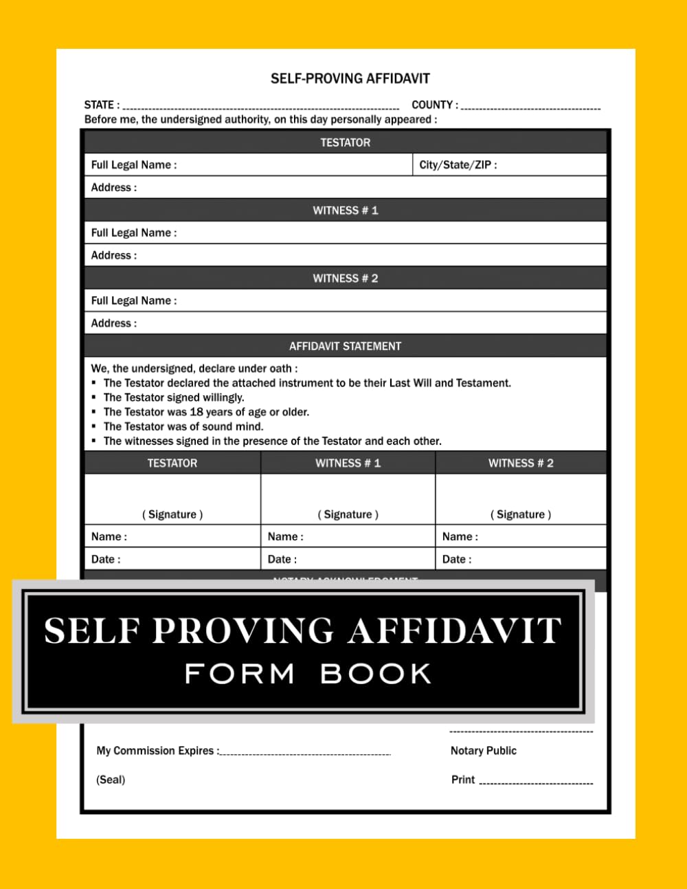 ler totalmente Self-Proving Affidavit Form Book: Attorney-Style Will Affidavit Templates for Notarized Last Wills, Probate Preparation & Estate Planning... Legal Templates for Legal Declarations