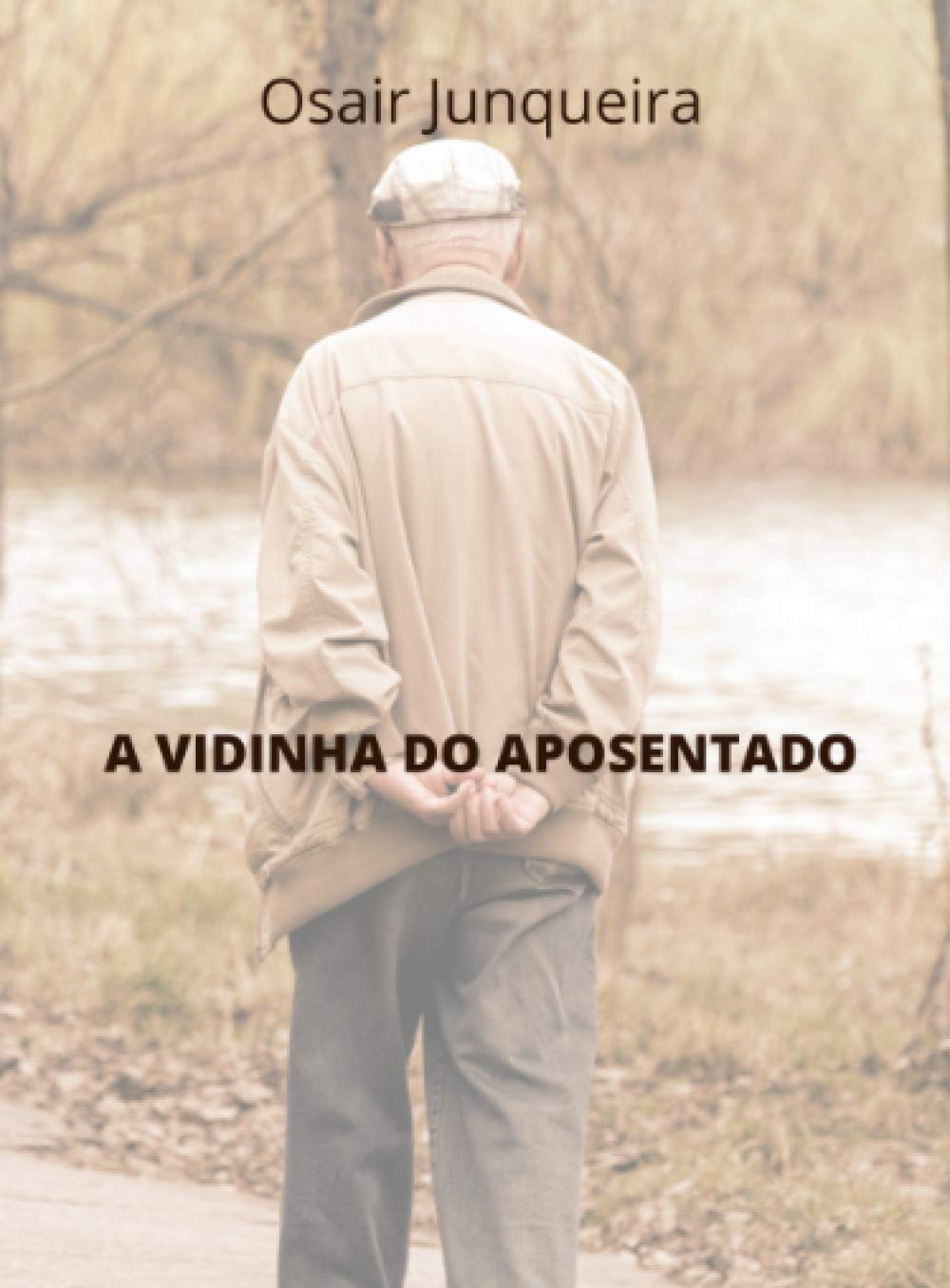 capítulo por capítulo baixar A vidinha do aposentado (Portuguese Edition)