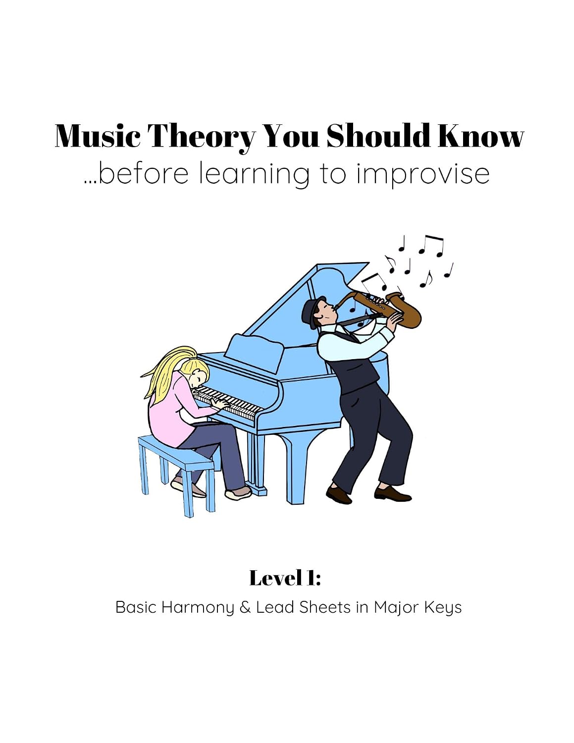 ler totalmente Music Theory You Should Know, Before Learning to Improvise: Level 1: Basic Harmony & Lead Sheets in Major Keys (English Edition)