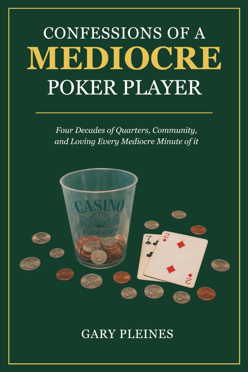 ler totalmente Confessions of a Mediocre Poker Player: Four Decades of Quarters, Community, and Loving Every Mediocre Minute of It