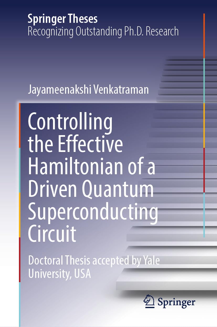 Controlling the Effective Hamiltonian of a Driven Quantum Superconducting Circuit (Springer Theses) (English Edition) baixar o livro de graça