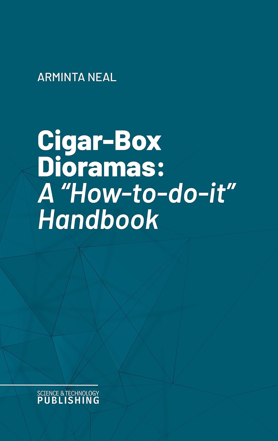 ler totalmente Cigar-Box Dioramas: A "How-to-do-it" Handbook (English Edition)