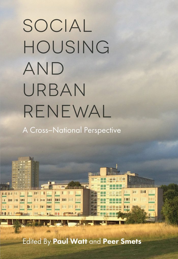 Social Housing and Urban Renewal: A Cross-National Perspective (English Edition)
