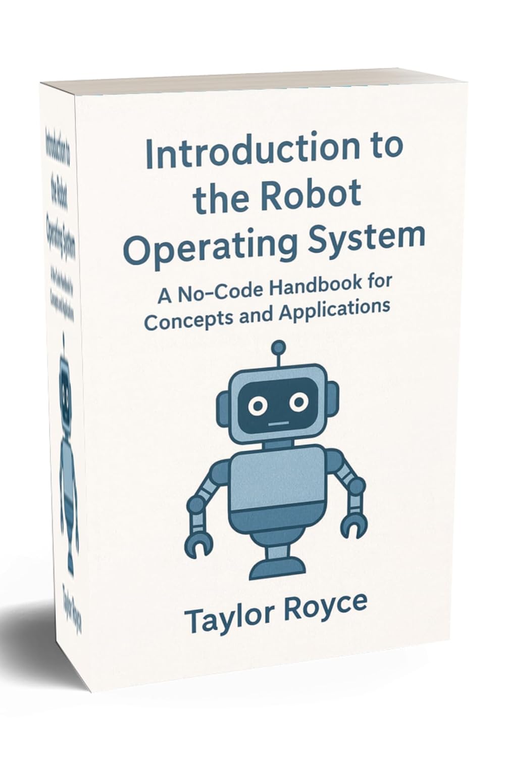 Introduction to the Robot Operating System: A No-Code Handbook for Concepts and Applications (Books on Tech 101) (English Edition) baixar livro de graça