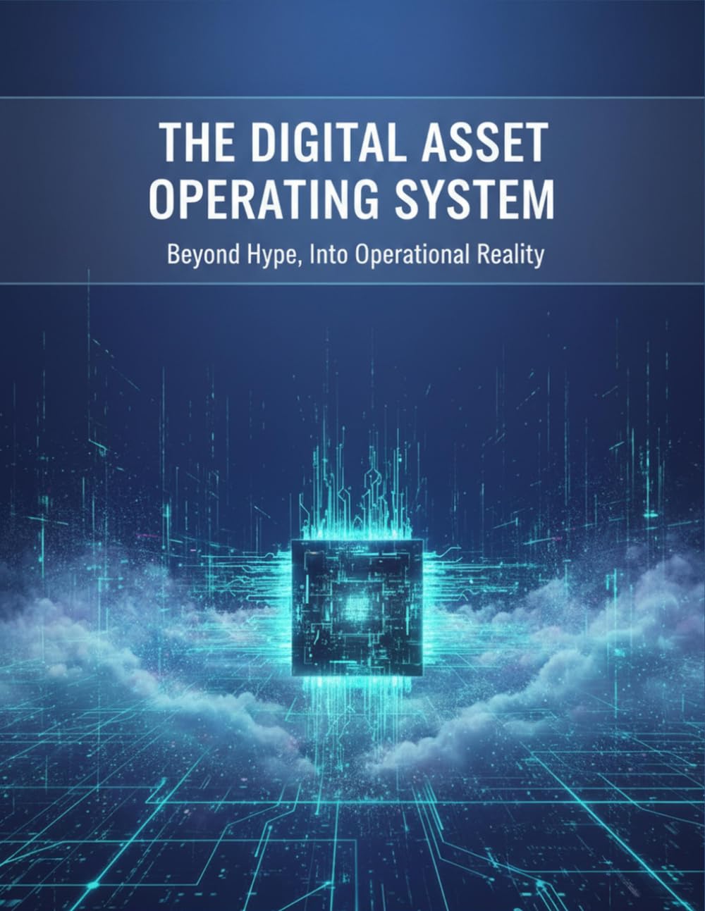 The Digital Asset Operating System: Beyond Hype, Into Operational Reality baixar o livro de graça