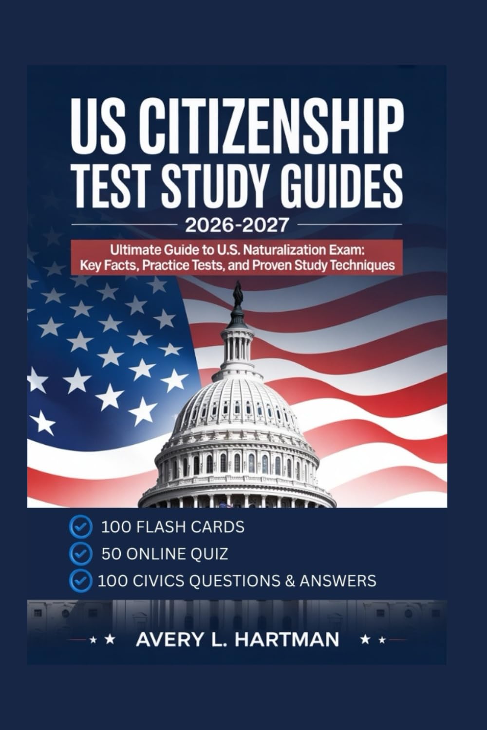 US CITIZENSHIP TEST STUDY GUIDES 2026-2027: Ultimate Guide to U.S. Naturalization Exam: Key Facts, Practice Tests, and Proven Study Techniques baixar o livro de graça