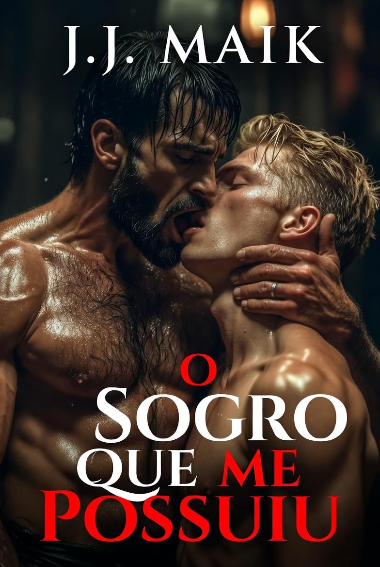 capítulo por capítulo baixar O Sogro Que Me Possuiu: Quando a Minha Noiva meu Traiu, o Pai Dela Me Abriu e Me Encheu de Leite. (ROMANCE ERÓTICO GAY - CONTO ERÓTICO GAY - HOT GAY)