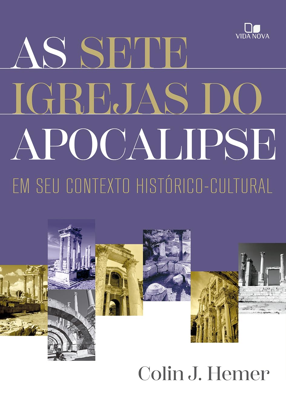 As sete igrejas do Apocalipse: Em seu contexto histórico-cultural baixar o livro de graça