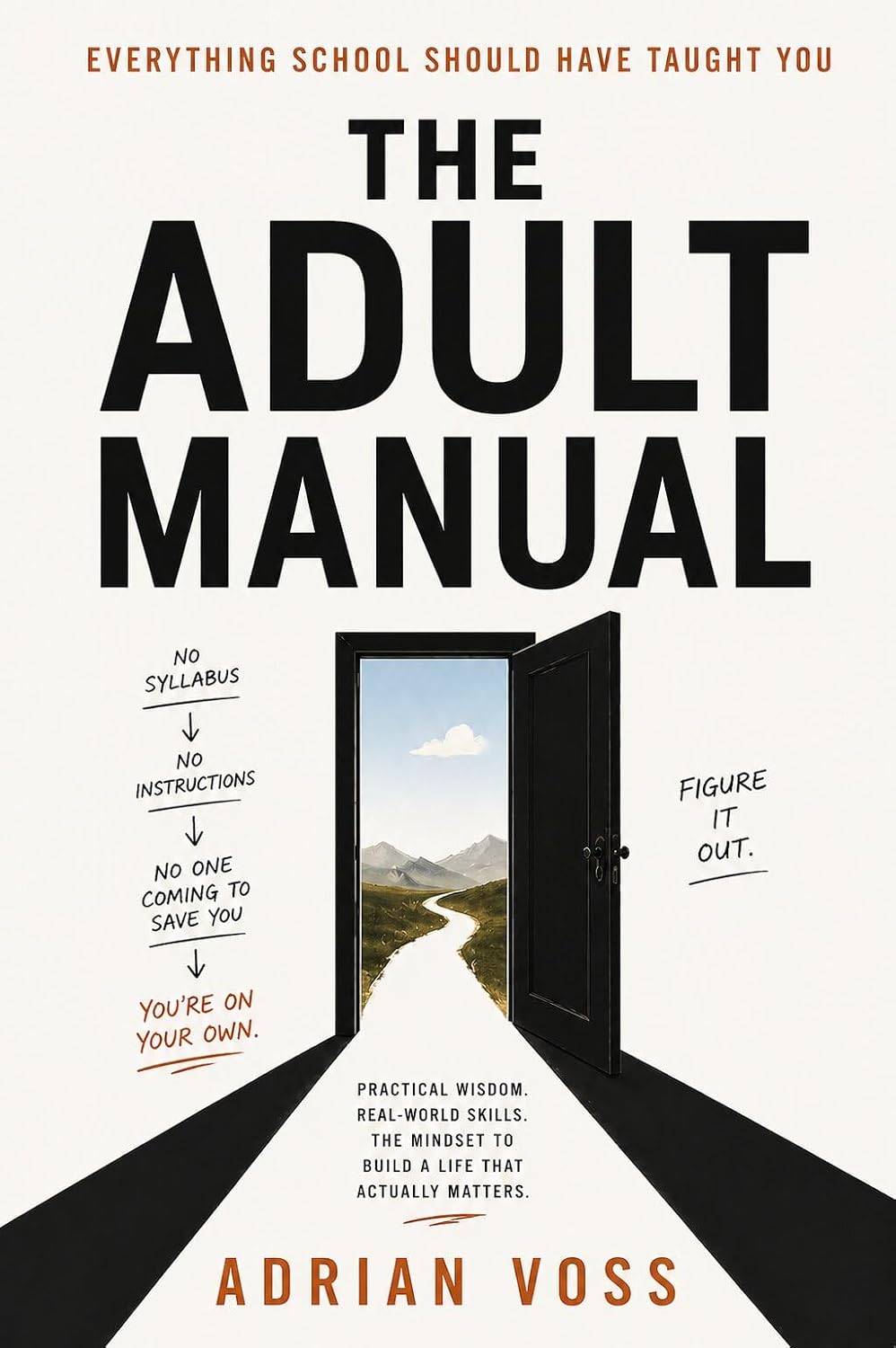 The Adult Manual: Everything School Should Have Taught You About Life, Money, and Adulting (English Edition) baixar o livro de graça