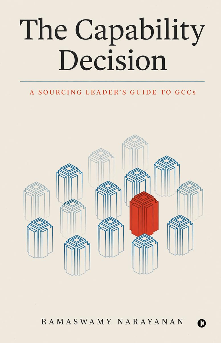 The Capability Decision: A Sourcing Leader's Guide to GCCs