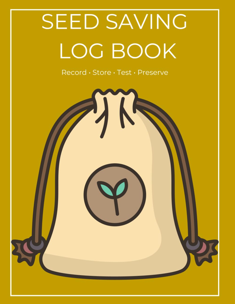 Seed Saving Log Book: Seed Collection Journal, Germination Tracker, Storage Inventory & Garden Seed Record Keeper baixar livro de graça