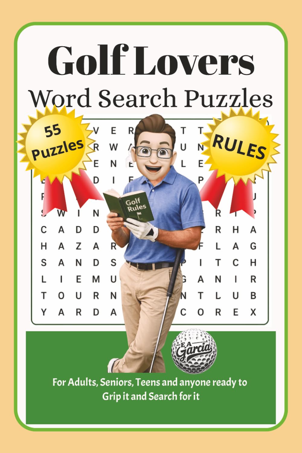 Golf Lovers Word Search Puzzle 55 Puzzles Rules: For Adults, Seniors, Teens and anyone ready to Grip it and Search for it baixar livro de graça